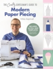Image for The crafty gentleman&#39;s guide to modern paper piecing
