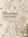 Image for Macrame Christmas: 24 festive projects using easy knotting techniques