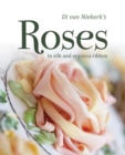 Image for Di Van Niekerk&#39;s Roses in Silk and Organza Ribbon