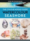 Image for The colour mixing guide.: (Watercolour seashore)