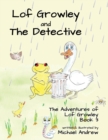 Image for Lof Growley and The Detective