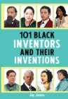 Image for 101 Black Inventors and their Inventions