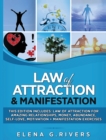 Image for Law of Attraction &amp; Manifestation : This Edition Includes: Law of Attraction for Amazing Relationships, Money, Abundance, Self-Love, Motivation + Manifestation Exercises