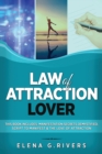 Image for Law of Attraction Lover : This Book Includes: Manifestation Secrets Demystified, Script to Manifest &amp; The Love of Attraction