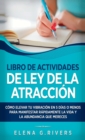 Image for Libro de actividades de ley de la atraccion