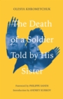 Image for The Death of a Soldier Told by His Sister
