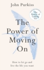 Image for The Power of Moving On
