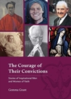 Image for The Courage of Their Convictions : Stories of Inspirational Men and Women of Faith