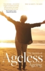 Image for The Secrets of Ageless Ageing