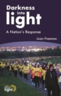 Image for Darkness into Light