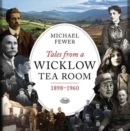 Image for Tales from a Wicklow tea room