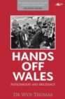 Image for Hands off Wales  : nationhood and militancy
