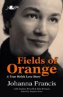 Image for Fields of Orange: A True Welsh Love Story
