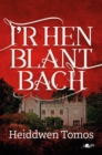 Image for I&#39;r Hen Blant Bach
