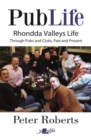 Image for Pub life  : last orders at Rhondda pubs and clubs past and present present