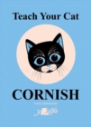 Image for Teach your cat Cornish