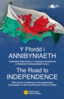 Image for The Road to Independence | Y Ffordd i Annibyniaeth