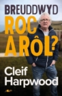 Image for Breuddwyd Roc a Rôl - Hunangofiant Cleif Harpwood