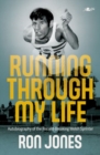 Image for Running Through My Life : Autobiography of the record-breaking Welsh sprinter