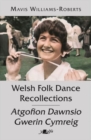 Image for Welsh Folk Dance Recollections / Atgofion Dawnsio Gwerin