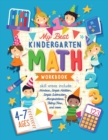 Image for My Best Kindergarten Math Workbook : Kindergarten and 1st Grade Workbook Age 5-7 Learning The Numbers And Basic Math. Tracing Practice Book Addition and Subtraction Activities + Worksheets and Funny M