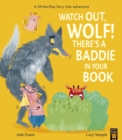 Image for Watch out Wolf!  : there&#39;s a baddie in your book