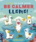 Image for Be Calmer, Llama!