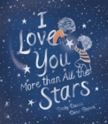 Image for I Love You More Than All the Stars