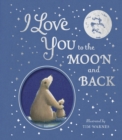 Image for I Love You to the Moon And Back
