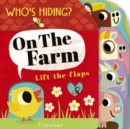 Image for Who&#39;s Hiding? On the Farm