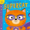 Image for You Can Be A Supercat