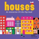 Image for Houses  : an interactive lift-the-flap book