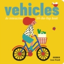 Image for Vehicles  : an interactive lift-the-flap book
