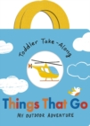 Image for Toddler Take-Along Things That Go