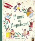 Image for Mums Are Magnificent