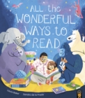 All the wonderful ways to read - Baker, Laura