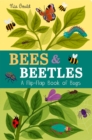 Image for Bees &amp; beetles  : a flip-flap book of bugs