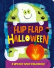 Image for Flip flap Halloween  : a spooky split page book!