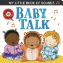 Image for My Little Book of Sounds: Baby Talk