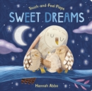 Image for Touch-and-Feel Flaps: Sweet Dreams