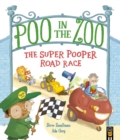 Image for Poo in the Zoo: The Super Pooper Road Race
