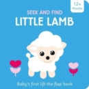 Image for Little Lamb  : baby&#39;s first lift-the-flap book