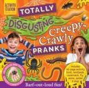 Image for Totally Disgusting Creepy-crawly Pranks