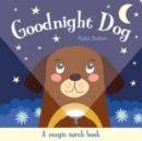 Image for Goodnight Dog  : a magic torch book