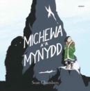 Image for Michewa a&#39;r Mynydd