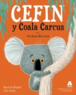 Image for Cefin y Coala Carcus / The Koala Who Could
