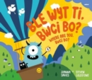 Image for Ble Wyt Ti, Bwci Bo? Where Are You, Bwci Bo?