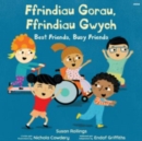 Image for Ffrindiau Gorau,  Ffrindiau Gwych /  Best Friends,  Busy Friends