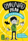 Image for Dymuniad Dylan: I Ble Aeth yr Athrawon?