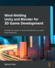 Image for Mind-Melding Unity and Blender for 3D Game Development